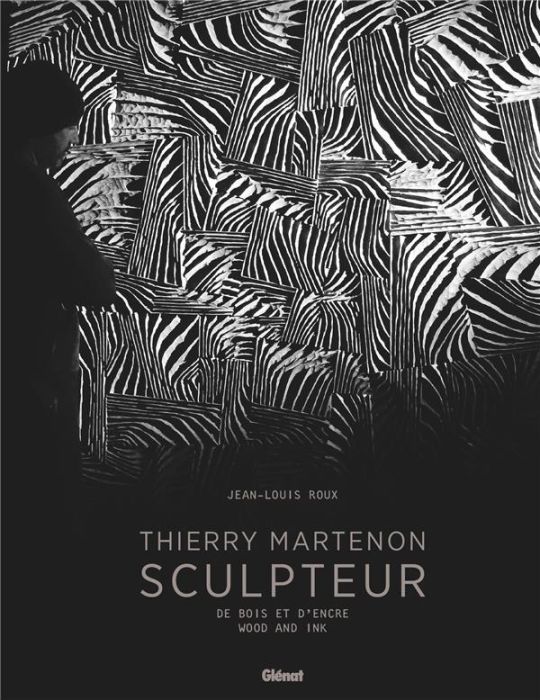 Emprunter Thierry Martenon sculpteur. De bois et d'encre, Edition bilingue français-anglais livre