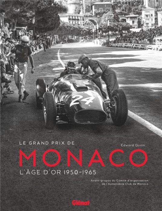 Emprunter Le grand prix de Monaco. L'âge d'or 1950-1965 livre