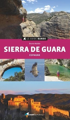 Emprunter Le guide rando Sierra de Guara. Espagne livre