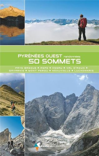 Emprunter Pyrénées ouest, 50 sommets. Du Pays basque au Luchonnais livre
