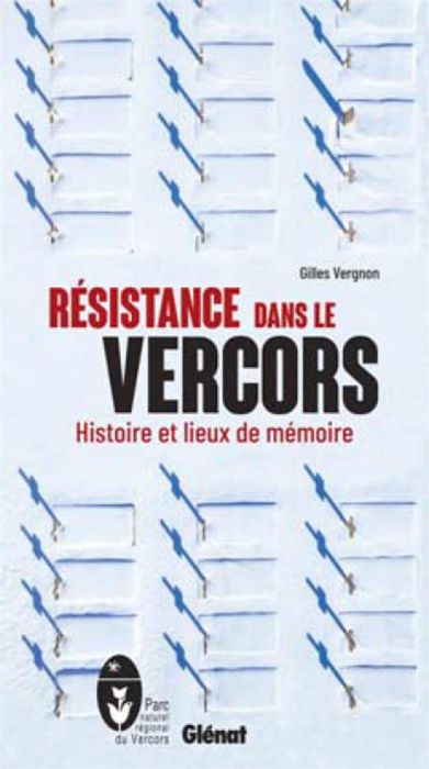 Emprunter Résistance dans le Vercors. Histoire et lieux de mémoire, 2e édition livre