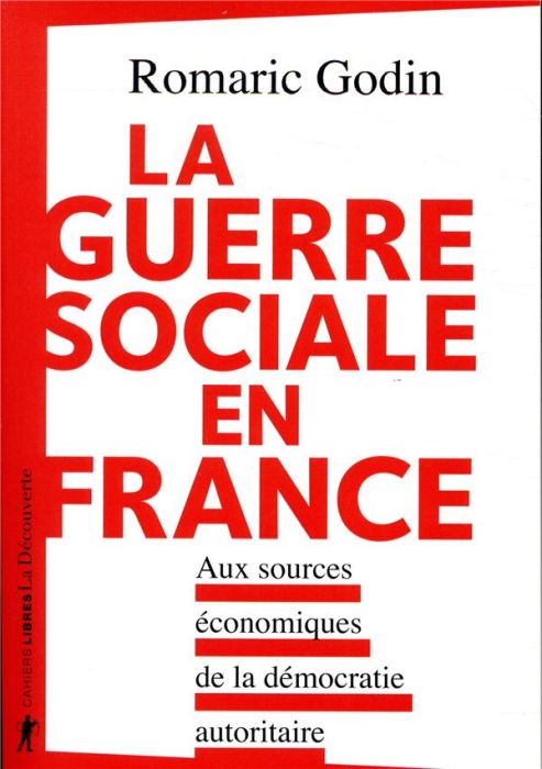 Emprunter La guerre sociale en France. Aux sources écnomiques de la démocratie autoritaire livre