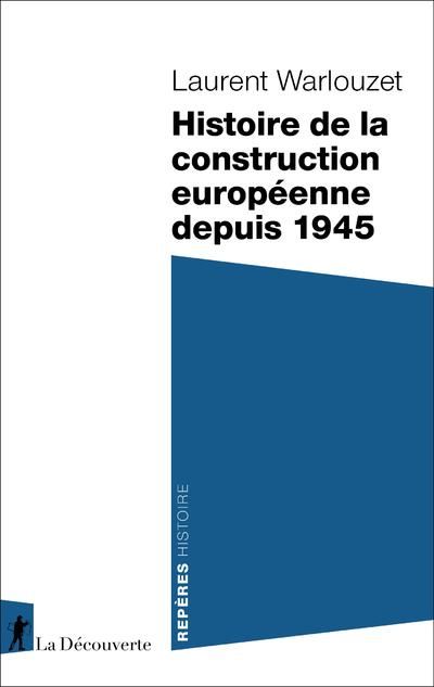 Emprunter Histoire de la construction européenne depuis 1945 livre