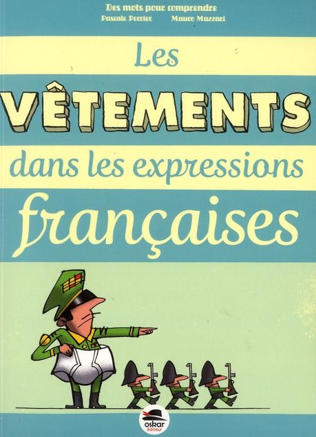 Emprunter Les vêtements dans les expressions françaises livre