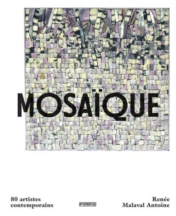 Emprunter Mosaïque. 80 artistes contemporains livre