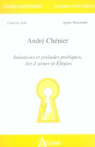 Emprunter André Chénier. Imitations et préludes poétiques, Art d'aimer et Elégies livre