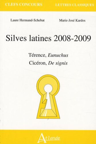 Emprunter Silves latines 2008-2009. Térence, Eunuchus %3B Cicéron, De signis livre