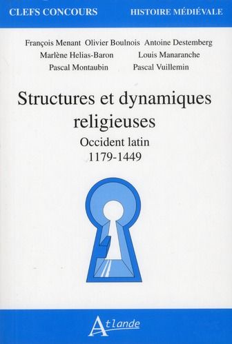 Emprunter Structures et dynamiques religieuses. Occident latin (1179-1449) livre
