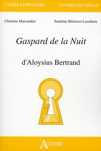 Emprunter Gaspard de la Nuit, d'Aloysius Bertrand livre