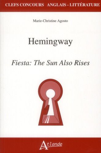 Emprunter Hemingway. Fiesta : The Sun Also Rises livre