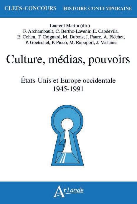 Emprunter Culture, médias, pouvoirs. Etats-Unis et Europe occidentale 1945-1991 livre