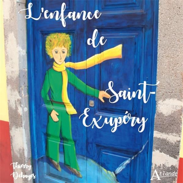 Emprunter L'enfance de Saint-Exupéry livre