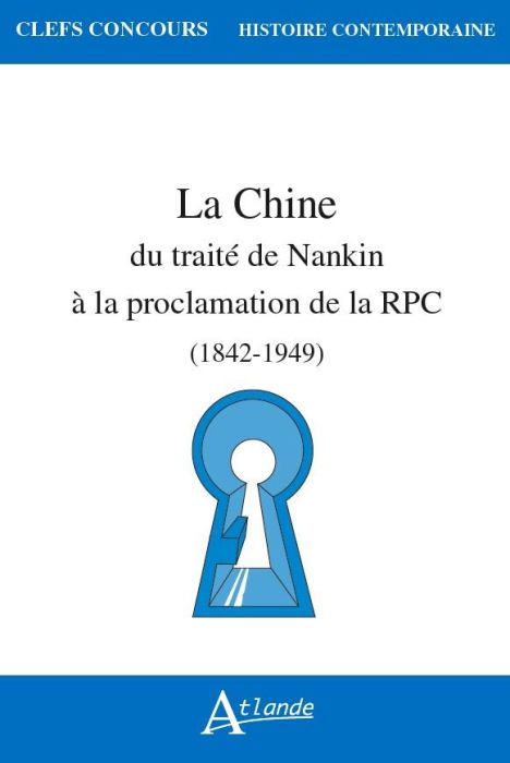 Emprunter La Chine. Du traité de Nankin à la proclamation de la RPC (1842-1949) livre