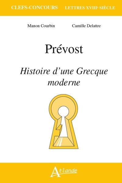 Emprunter Prévost, Histoire d'une Grecque moderne livre