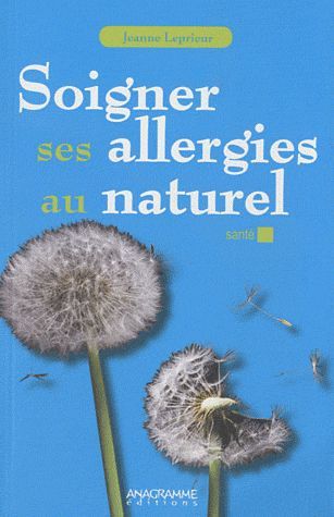 Emprunter Soigner ses allergies au naturel / Des solutions alternatives ? livre