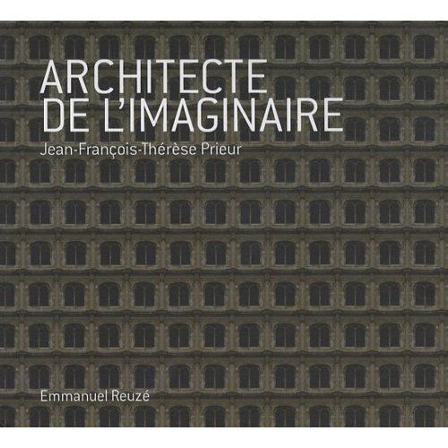 Emprunter Architecte de l'imaginaire. Jean-François-Thérèse Prieur livre