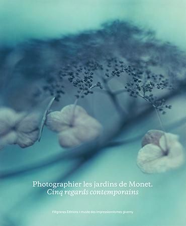 Emprunter Photographier les jardins de Monet. Cinq regards contemporains, Edition bilingue français-anglais livre