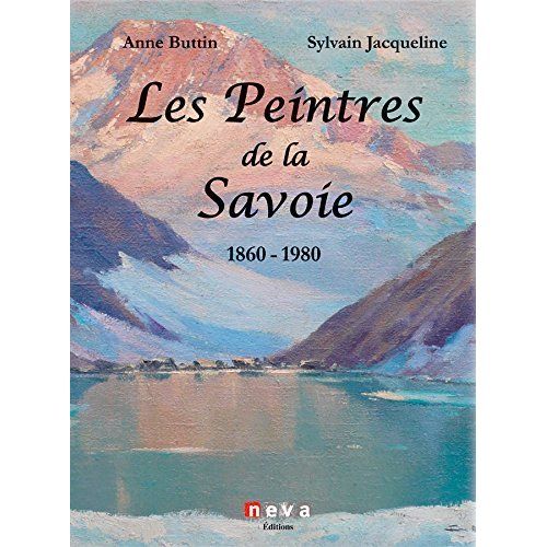 Emprunter Les peintres de la Savoie 1860-1980 livre