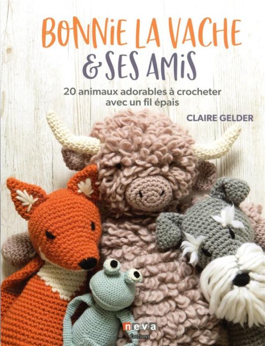 Emprunter Bonnie la vache et ses amis. 20 animaux adorables à crocheter avec un fil épais livre