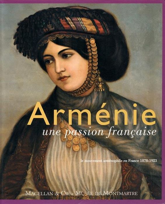 Emprunter Arménie, une passion française. Le mouvement arménophile en France (1878-1923) livre
