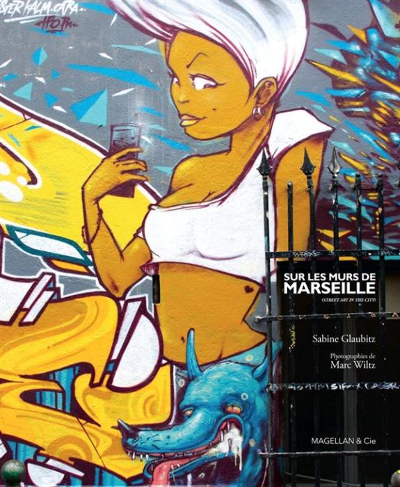 Emprunter Sur les murs de Marseille (street art in the city) livre