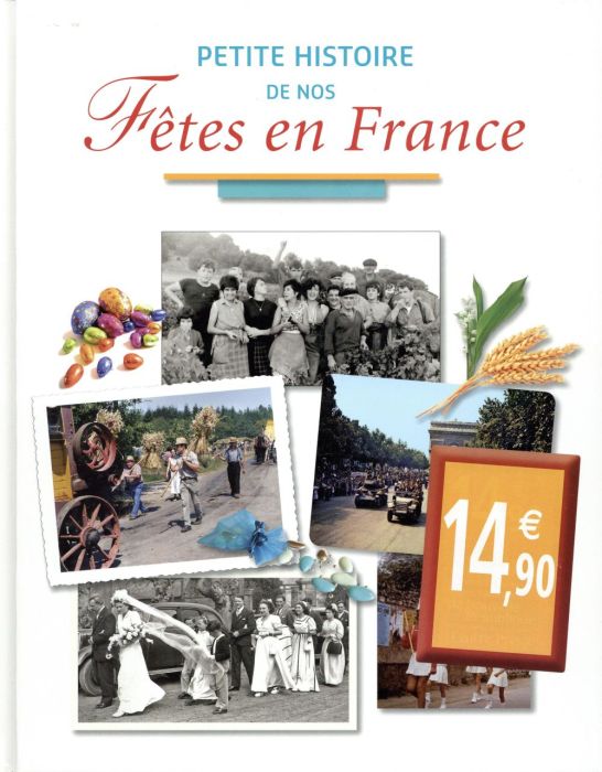 Emprunter Petite histoire de nos fêtes en France livre
