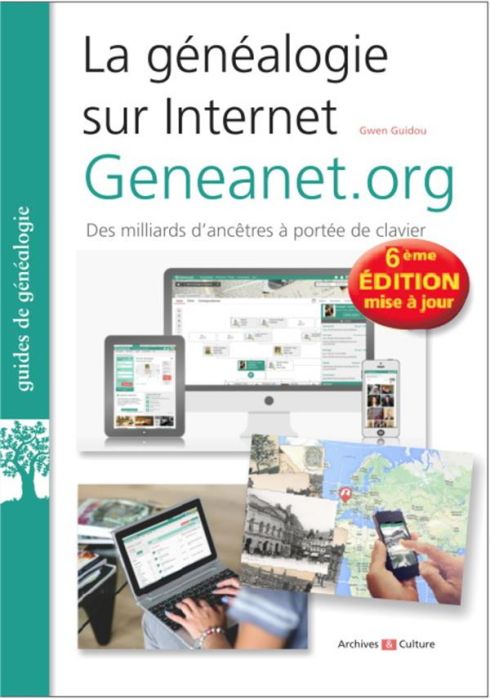 Emprunter La généalogie sur Internet. Geneanet.org, Edition 2021 livre