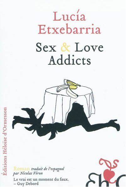 Emprunter Sex & Love Addicts livre