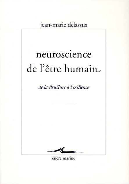 Emprunter Neuroscience de l'être humain. De la structure à l'existence livre