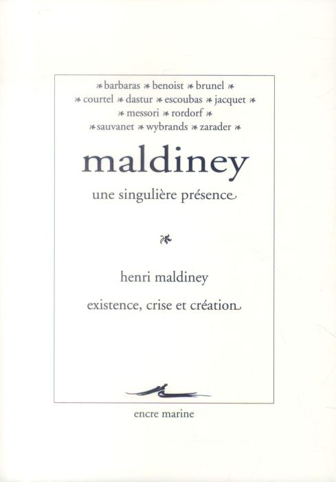 Emprunter Maldiney, une singulière présence. Henri Maldiney, existence, crise et création livre