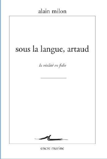 Emprunter Sous la langue, Artaud. La réalité en folie livre
