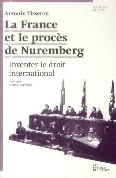 Emprunter La France et le procès de Nuremberg. Inventer le droit international livre