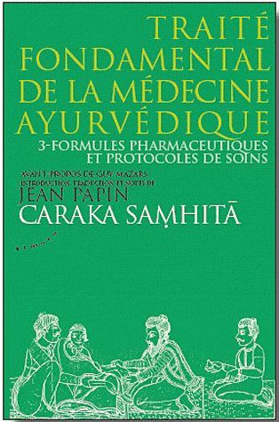 Emprunter Caraka Samhita : Traité fondamental de la médecine ayurvédique. Tome 3, Formules pharmaceutiques et livre