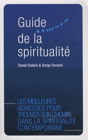 Emprunter Guide Almora de la spiritualité. 2e édition revue et augmentée livre