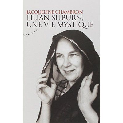 Emprunter Lilian Silburn, une vie mystique livre