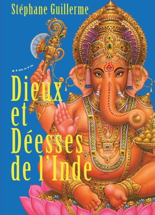 Emprunter Dieux et déesses de l'Inde. Avec une affiche de Ganesh, Edition revue et augmentée livre