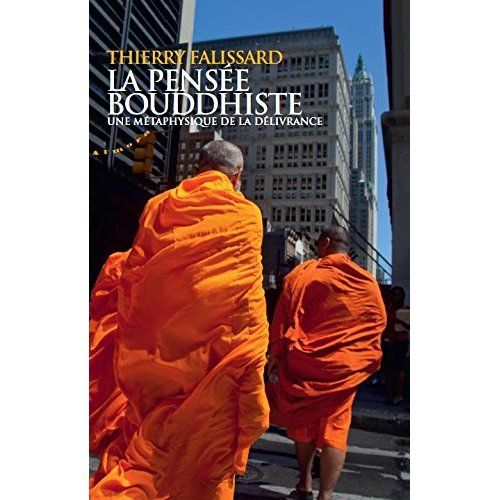 Emprunter La pensée bouddhiste. Une métaphysique de la délivrance livre