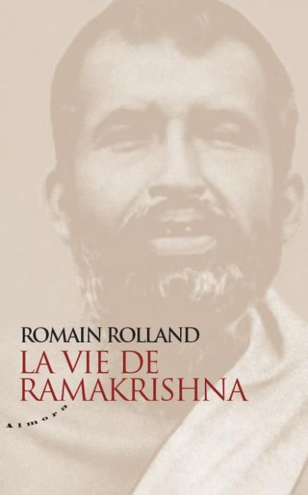 Emprunter La vie de Ramakrishna. Essai sur la mystique et l'action de l'Inde vivante livre