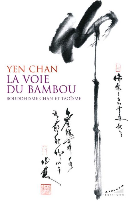 Emprunter La voie du bambou - Bouddhisme chan et taoïsme livre