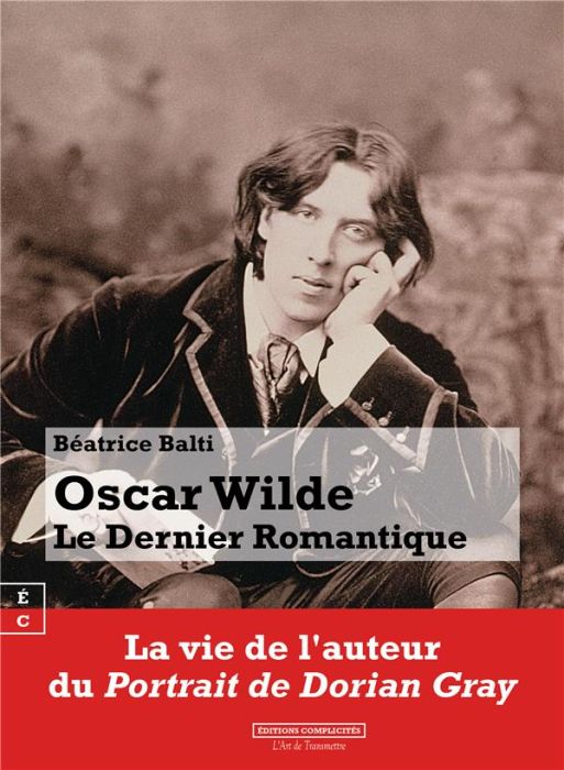 Emprunter Oscar Wilde. Le dernier romantique livre