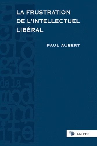 Emprunter La frustration de l'intellectuel libéral. Espagne, 1898-1939 livre