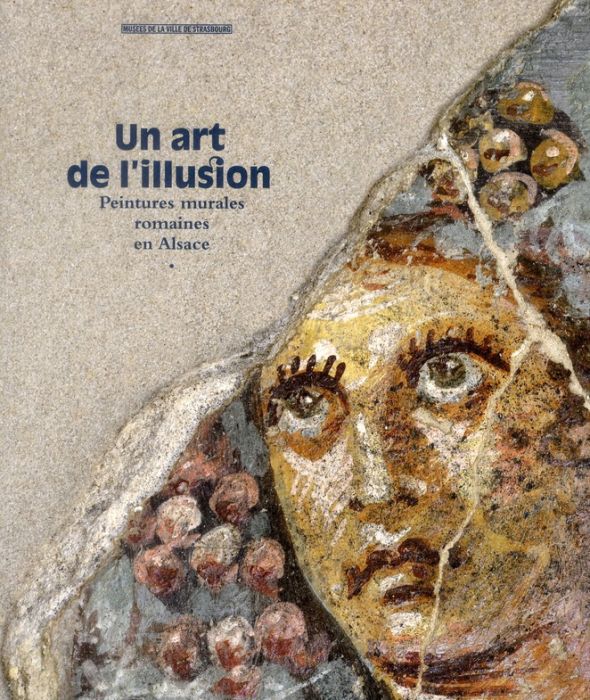 Emprunter Un art de l'illusion. Peintures murales romaines en Alsace livre