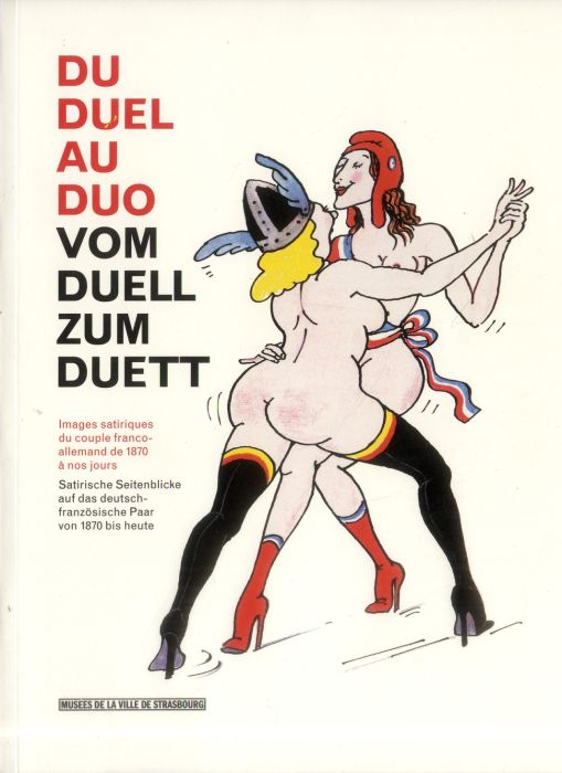 Emprunter Du duel au duo. Images satiriques du couple franco-allemand de 1870 à nos jours, Edition bilingue fr livre