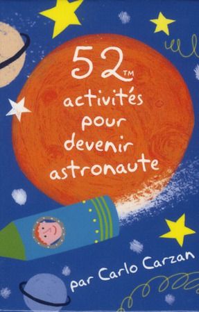 Emprunter 52 activités pour devenir astronaute livre
