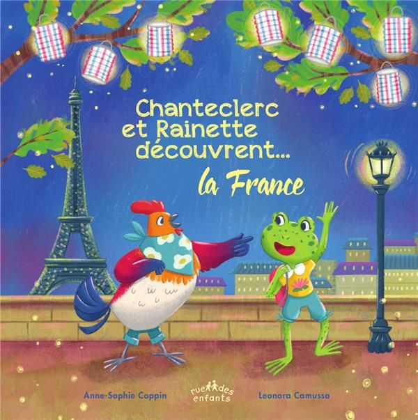 Emprunter Chanteclerc et Rainette découvrent la France livre