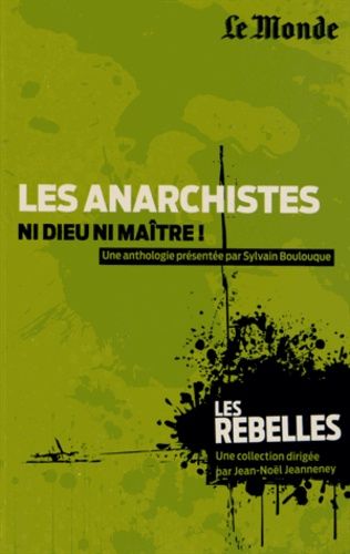 Emprunter Les Rebelles/4/Les anarchistes ni Dieu ni maîtres / Ni Dieu ni maître ! livre