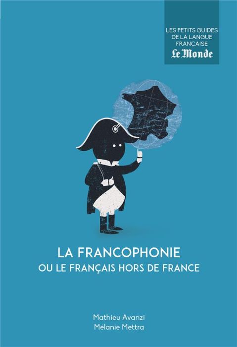 Emprunter La francophonie ou le français hors de France livre