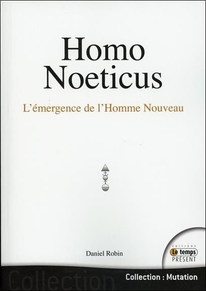 Emprunter Homo Noeticus. L'émergence de l'homme nouveau livre