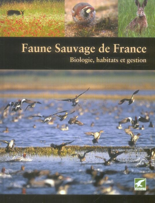 Emprunter Faune sauvage de France. Biologie, habitats et gestion livre