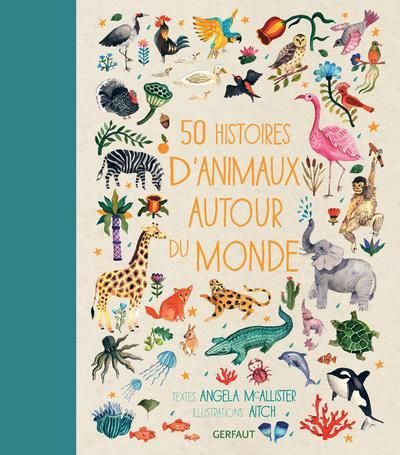 Emprunter 50 histoires d'animaux autour du monde livre